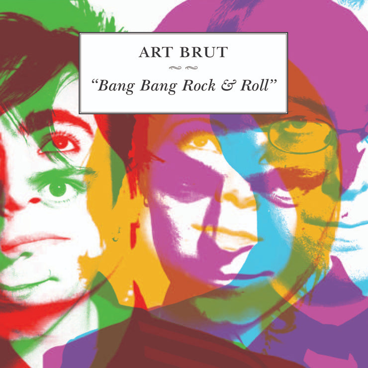 Art Brut - Bang, Bang, Rock & Roll - Vinyl