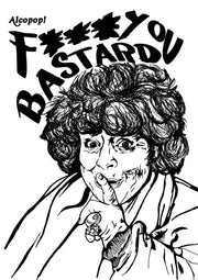Miriam Margolyes 'Fuck You Bastard' Alcopop! Shirt